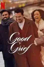 Good Grief 2024 WEB-DL Hindi Dual Audio ORG Full Movie Download 1080p | 720p | 480p poster | Bolly4u Official
