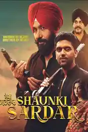 Shaunki Sardar 2025 WEB-DL Punjabi Full Movie Download 1080p | 720p | 480p poster | Bolly4u Official