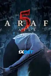 Araf 5 Aile 2022 HDCAM 750MB Hindi (Voice Over) Dual Audio 720p poster | Bolly4u Official