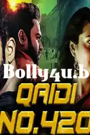 Qaidi No 420 2018 HDRip 300Mb Full Hindi Dubbed Movie Download 480p poster | Bolly4u Official