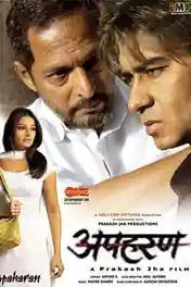 Apaharan 2005 WEB-DL Hindi Full Movie Download 1080p | 720p | 480p poster | Bolly4u Official