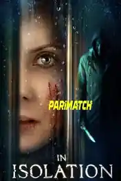 In Isolation 2022 WEB-DL Bengali (Voice Over) Dual Audio 720p poster | Bolly4u Official
