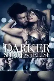 Darker Shades of Elise 2017 BluRay Hindi Dual Audio Full Movie Download 720p | 480p poster | Bolly4u Official