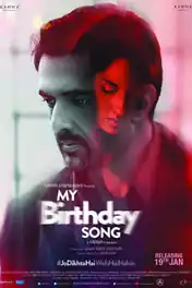 My Birthday Song 2018 HDRip 280Mb Full Hindi Movie Download 480p poster | Bolly4u Official