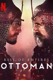 Rise of Empires Ottoman 2022 WEB-DL Hindi Dual Audio ORG S02 Complete Download 720p | 480p poster | Bolly4u Official