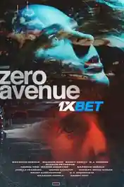 Zero Avenue 2021 WEB-HD Hindi (Voice Over) Dual Audio 720p poster | Bolly4u Official