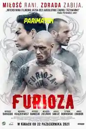 Furioza 2021 WEB-HD 1.1GB Bengali (Voice Over) Dual Audio 720p poster | Bolly4u Official