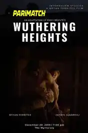 Wuthering Heights 2022 WEB-HD 1.3GB Hindi (Voice Over) Dual Audio 720p poster | Bolly4u Official
