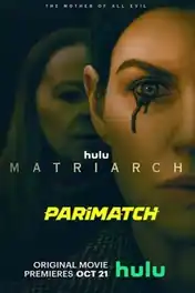 Matriarch 2022 WEB-DL Hindi (Voice Over) Dual Audio 720p poster | Bolly4u Official
