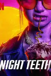 Night Teeth 2021 BluRay 950Mb Hindi Dual Audio 720p poster | Bolly4u Official