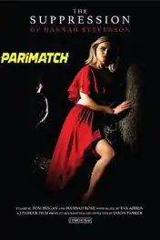 The Suppression of Hannah Stevenson 2022 WEB-HD 850MB Telugu (Voice Over) Dual Audio 720p poster | Bolly4u Official