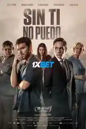 Sin ti no puedo 2022 HDCAM Bengali (Voice Over) Dual Audio 720p poster | Bolly4u Official