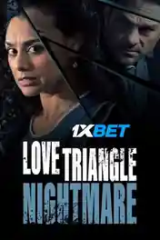 Love Triangle Nightmare 2022 WEB-HD Tamil (Voice Over) Dual Audio 720p poster | Bolly4u Official
