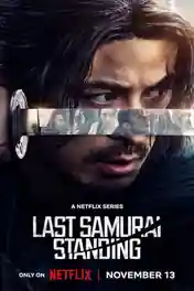 Last Samurai Standing 2025 WEB-DL Hindi Dual Audio ORG S01 Complete Download 720p | 480p poster | Bolly4u Official