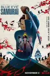 Blue Eye Samurai 2023 WEB-DL Hindi Dual Audio ORG S01 Complete Download 720p poster | Bolly4u Official