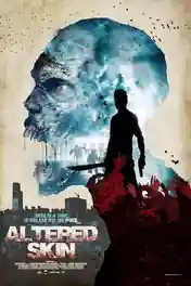 Altered Skin 2019 WEB-DL Hindi Dual Audio 720p 480p Download poster | Bolly4u Official