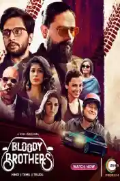 Bloody Brothers 2022 WEB-DL Hindi S01 Complete 720p 480p Download poster | Bolly4u Official