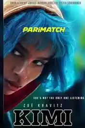 Kimi 2022 WEB-HD 800MB Hindi (Voice Over) Dual Audio 720p poster | Bolly4u Official