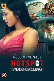 Hotspot Video Calling 2021 WEB-DL 300Mb Hindi ULLU 720p poster | Bolly4u Official