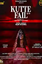 Kutte Fail 2021 WEB-DL 700Mb Punjabi Movie Download 720p poster | Bolly4u Official