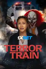Terror Train 2022 WEB-DL Bengali (Voice Over) Dual Audio 720p poster | Bolly4u Official