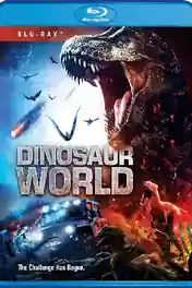Dinosaur World 2020 WEB-DL Hindi Dual Audio 720p 480p Download poster | Bolly4u Official