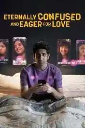 Eternally Confused and Eager for Love 2022 WEB-DL Hindi S01 Download 720p | 480p poster | Bolly4u Official
