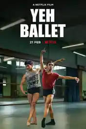 Yeh Ballet 2020 WEB-DL 300Mb Full Hindi Movie Download 480p poster | Bolly4u Official