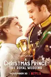 A Christmas Prince The Royal Wedding 2018 BluRay 800Mb Hindi Dual Audio 720p poster | Bolly4u Official