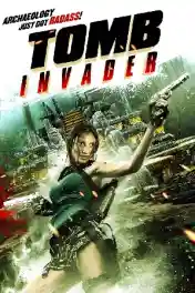Tomb Invader 2018 BluRay Hindi Dual Audio Full Movie Download 720p | 480p poster | Bolly4u Official