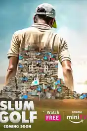 Slum Golf 2023 WEB-DL Hindi S01 Complete Download 720p | 480p poster | Bolly4u Official