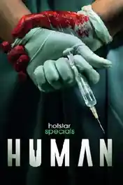 Human 2022 WEB-DL 3.1GB Hindi S01 Download 720p poster | Bolly4u Official