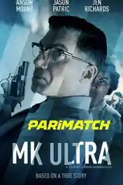 MK Ultra 2022 WEB-DL Bengali (Voice Over) Dual Audio 720p poster | Bolly4u Official