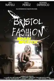Bristol Fashion 2022 WEB-Rip Hindi (Voice Over) Dual Audio 720p poster | Bolly4u Official