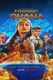 Finding Ohana 2021 WEB-DL 900MB Hindi Dual Audio ORG 720p poster | Bolly4u Official