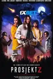 Projekt Z 2021 WEB-HD Tamil (Voice Over) Dual Audio 720p poster | Bolly4u Official