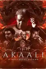 The Akaali 2024 WEB-DL UNCUT Hindi Dual Audio ORG Full Movie Download 1080p | 720p | 480p poster | Bolly4u Official