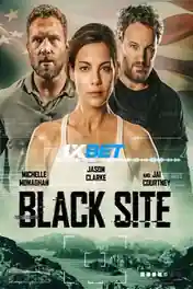 Black Site 2022 WEB-HD 1.2GB Bengali (Voice Over) Dual Audio 720p poster | Bolly4u Official
