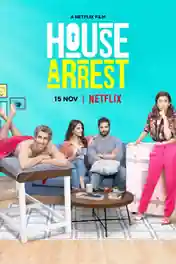 House Arrest 2019 WEB-DL 300Mb Full Hindi Movie Download 480p poster | Bolly4u Official