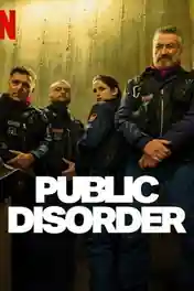 Public Disorder 2025 WEB-DL Hindi Dual Audio ORG S01 Complete Download 720p | 480p poster | Bolly4u Official