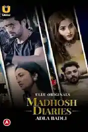 Madhosh Diaries Adla Badli 2021 WEB-DL 150MB Hindi ULLU 720p poster | Bolly4u Official