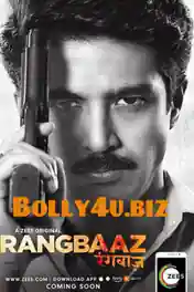 Rangbaaz 2018 HDRip 2GB Season 01 Complete Hindi 720p Download poster | Bolly4u Official