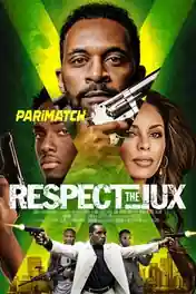 Respect the Jux 2022 WEB-HD 900MB Bengali (Voice Over) Dual Audio 720p poster | Bolly4u Official