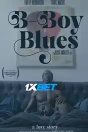B-Boy Blues 2021 WEB-HD 800MB Hindi  (Voice Over) Dual Audio 720p poster | Bolly4u Official