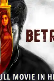 Betrayal 2019 HDRip 350MB Hindi Dubbed 480p poster | Bolly4u Official