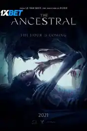 The Ancestral 2022 HDCAM 850MB Bengali (Voice Over) Dual Audio 720p poster | Bolly4u Official