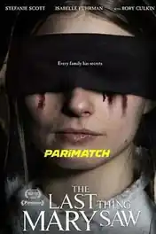 The Last Thing Mary Saw 2021 WEB-HD 1GB Bengali (Voice Over) Dual Audio 720p poster | Bolly4u Official