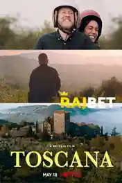 Toscana 2022 WEB-HD 800MB Hindi (Voice Over) Dual Audio 720p poster | Bolly4u Official