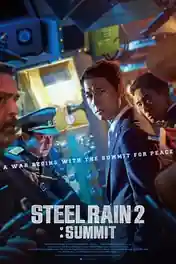 Steel Rain 2 Summit 2020 WEB-DL Hindi Dual Audio ORG Full Movie Download 1080p | 720p | 480p poster | Bolly4u Official