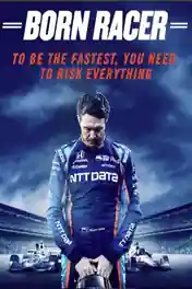 Born Racer 2018 WEB-DL Hindi Dual Audio Full Movie Download 720p | 480p poster | Bolly4u Official